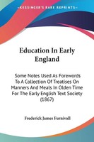 Frederick James Furnivall | Education In Early England | Taschenbuch | Englisch
