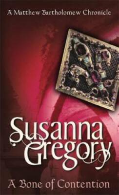 A Bone of Contention (Matthew Bartholomew Chronicles) By Gregory, Susanna - GOOD