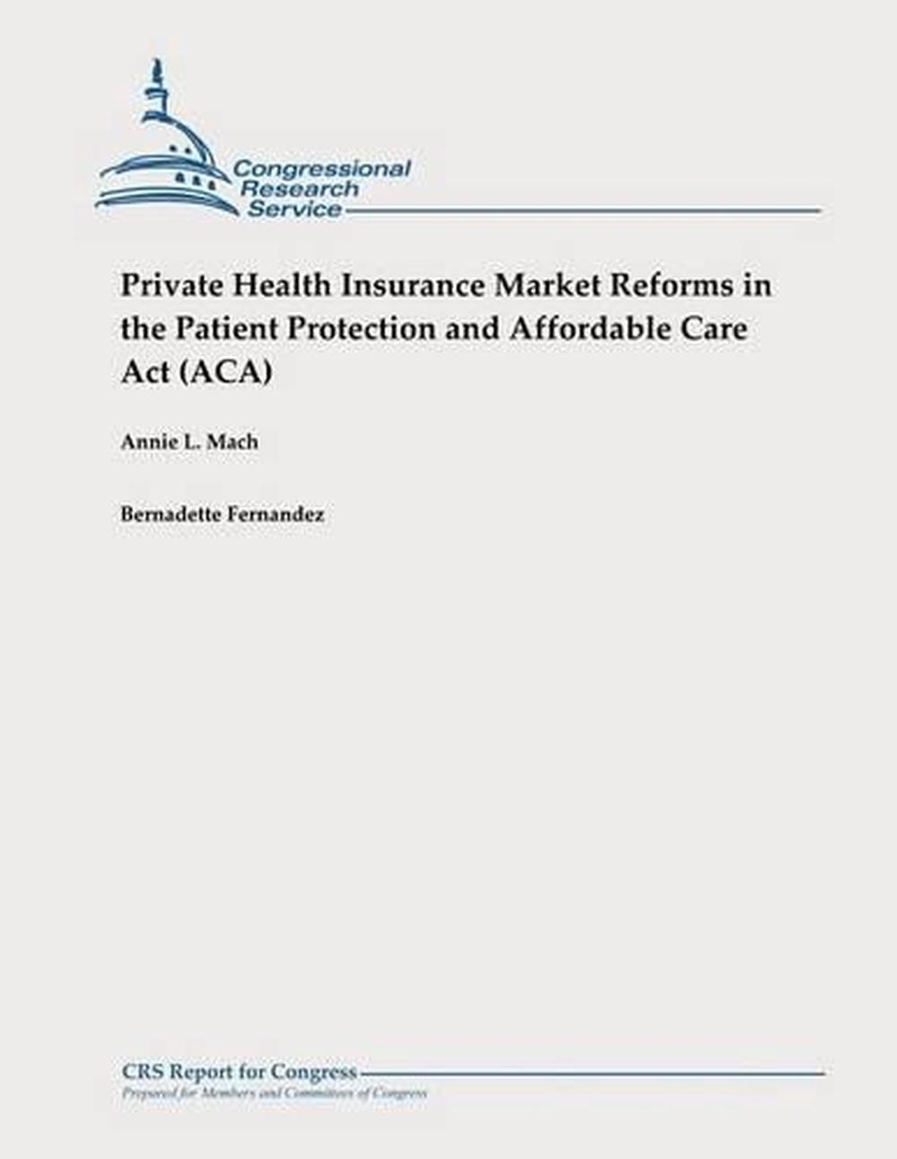 Private Health Insurance Market Reforms In The Patient Protection And Affordable