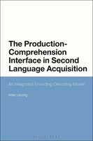 The Production-Comprehension Interface In Second Language Acquisition | Lenzing