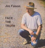 Audio Cd - Jim Faison - Face The Truth - Cd Baby -D- Neu