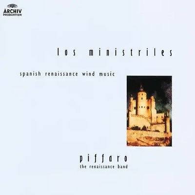 Piffaro-the Rennaissance Band - Los Ministriles: Spanische Bläsermusik