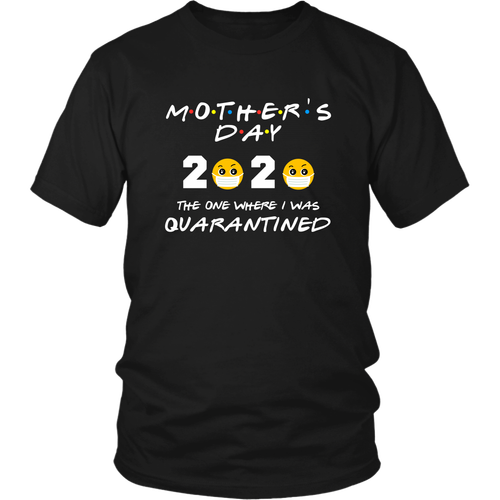 Camiseta Cuarentena Día de la Madre El de Donde estuve en cuarentena Divertido Regalo para mamá - Imagen 5 de 5