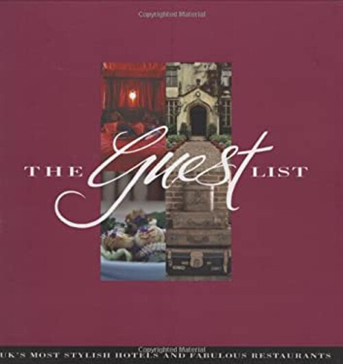 Die Gästeliste: Großbritanniens stilvollste Hotels und fabelhaftes Restaurant
