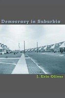 Democracy In Suburbia J. Eric Oliver Taschenbuch Einband - Flex.(Paperback) 2001