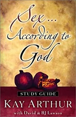Sex According to God : The Creator's Plan for His Beloved Paperba