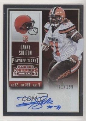 2015 Panini Contenders Playoff Ticket /199 Danny Shelton #106 Rookie Auto RC no9