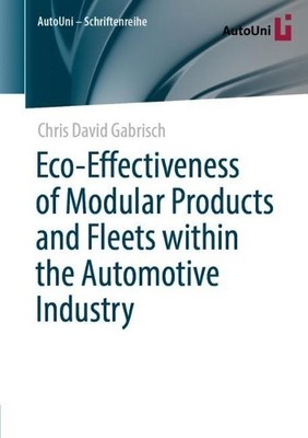 Eco-Effectiveness of Modular Products and Fleets within the A... - 9783658405939