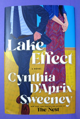 Lake Effect by Cynthia D'Aprix Sweeney 2026 1st Edition/1st Print Hardcover DJ