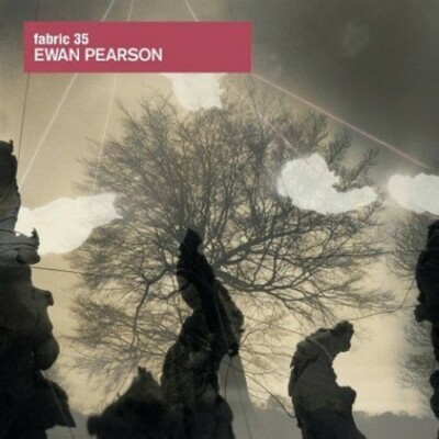 EWAN PEARSON - Fabric 35 (UK Import CD, 2007 Fabric Records)
