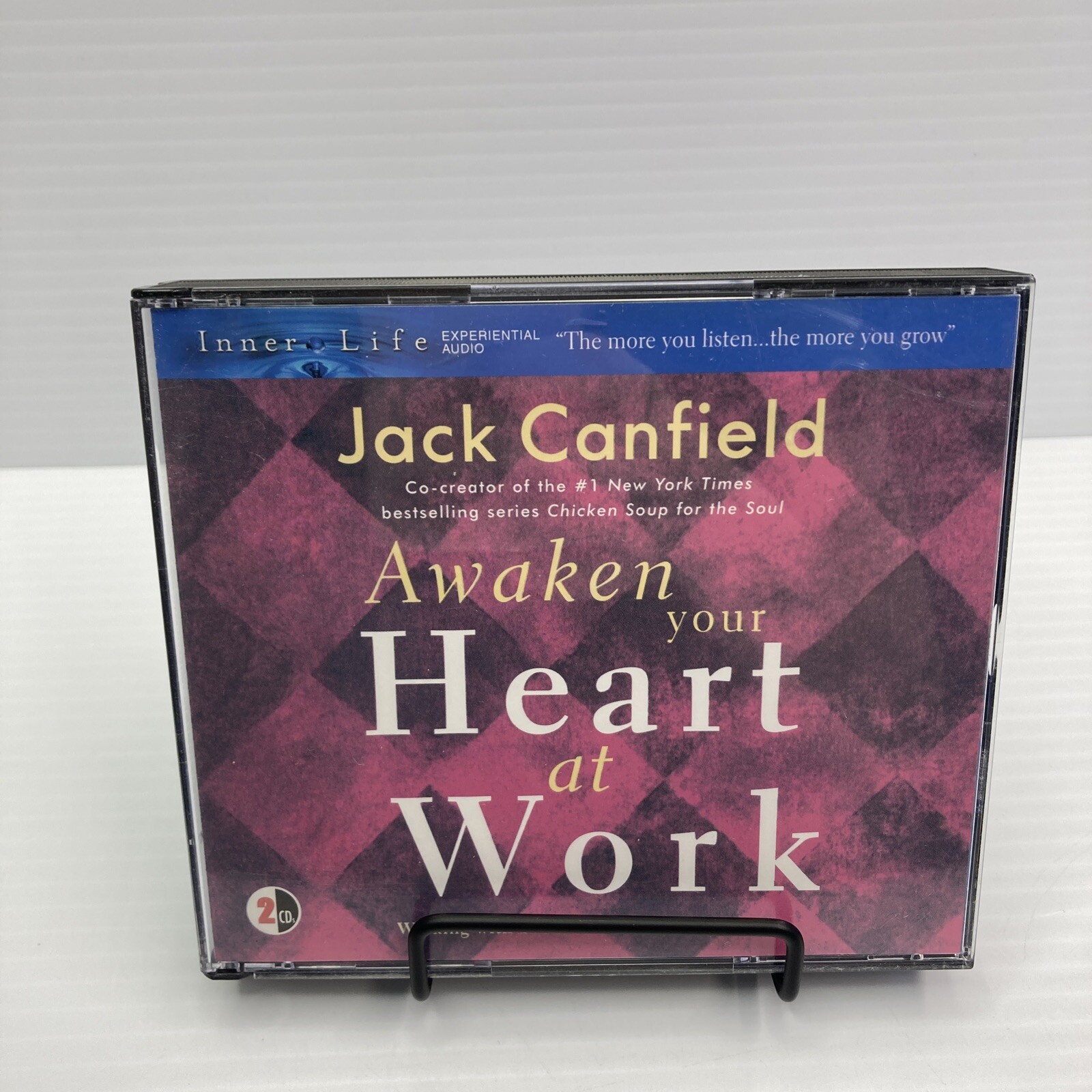 Awaken Your Heart at Work Jack Canfield Author of Chicken Soup for the Soul