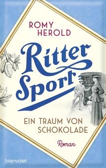 Ritter Sport - Ein Traum von Schokolade: Roman - Di... | Buch | Zustand sehr gut