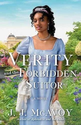 Verity and the Forbidden Suitor: A Novel (The - Paperback, by McAvoy J.J. - Good