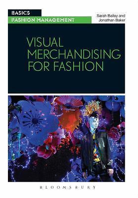 Visual Merchandising for Fashion; Basics - 2940496129, Sarah Bailey, paperback