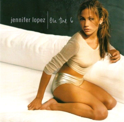 Jennifer Lopez   On The 6 Music CD (1999)