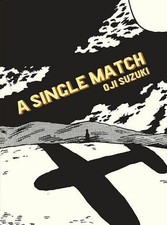 Oji Suzuki A Single Match (Hardback)
