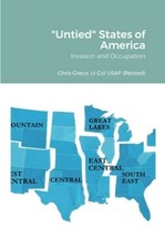 Untied States of America : Invasion and Occupation of A -  NEW Christopher Gre 2
