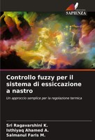 Sri Ragavarshini K. (U. A.) | Controllo Fuzzy Per Il Sistema Di Essiccazione...