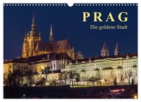 Prag - Die Goldene Stadt (Wandkalender 2026 Din A3 Quer), Calvendo Monatskalende