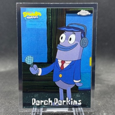 2025 Topps Chrome SpongeBob Perch Perkins Base #186