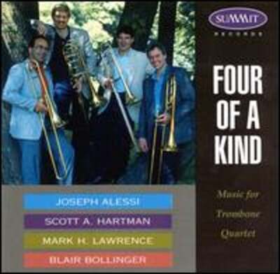 Four of a Kind, Music for Trombone Quartet by Blair Bollinger: Used