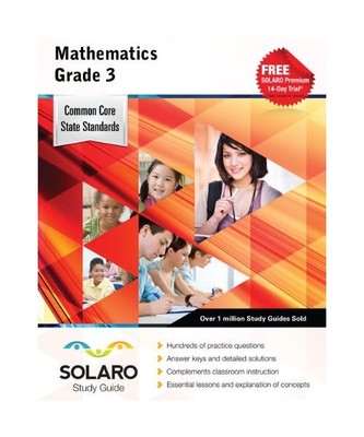 Common Core Mathematics Grade 3: Solaro Study Guide, Castle Rock Research Corp