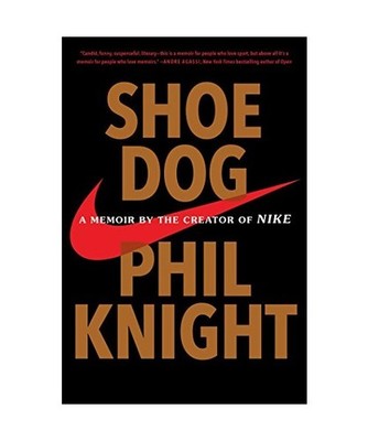 Shoe Dog: A Memoir by the Creator of Nike, Knight, Phil