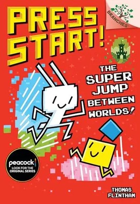 The Super Jump Between Worlds!: A Branches Book (Press Start! #17): Volume 17 by