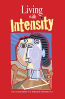 Living with Intensity : Understanding the Sensitivity, Excitabili