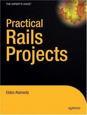 Practical Rails Projects Perfect Eldon Alameda