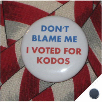 Don't Blame Me, I Voted For Kodos 1.25'' Magnet Simpsons Treehouse Horror Repro
