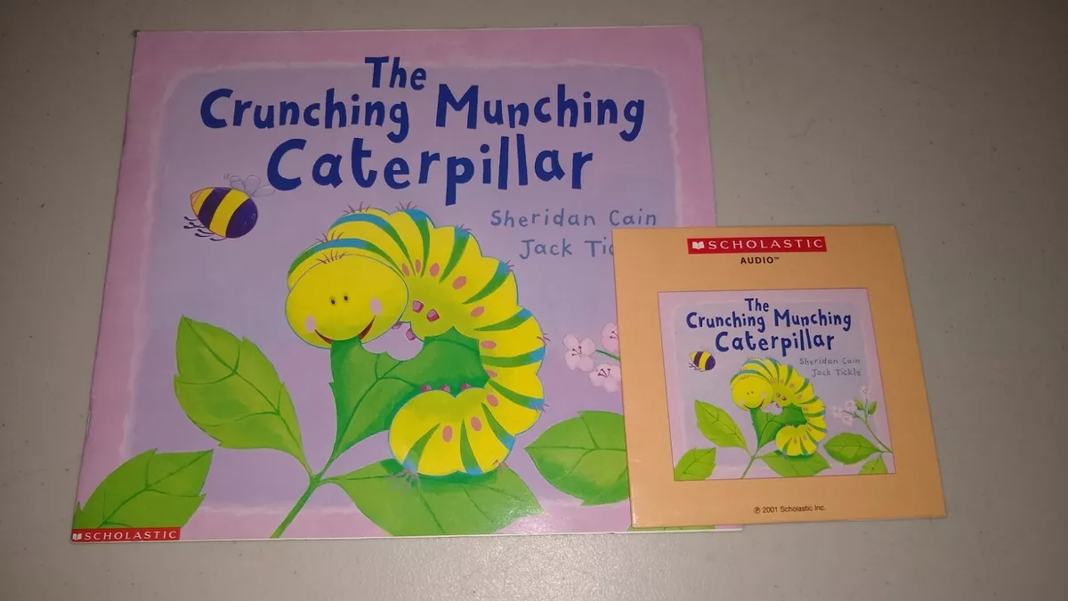 The Crunching Munching Caterpillar by Sheridan Cain