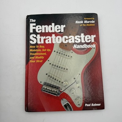 Fender Stratocaster Handbook : How to Buy, Maintain, Set up, Troubleshoot 2007