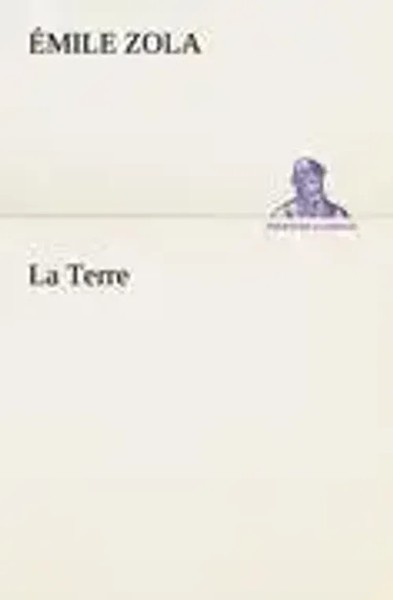 ÉMile Zola | La Terre | Taschenbuch | FranzöSisch (2012) | 476 S.-image