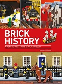 Brick History: Amazing Historical Scenes to Build f... | Buch | Zustand sehr gut