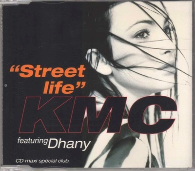 KMC feat. Dhany - Street Life - CDM - 1996 - House Eurohouse 3TR Black Machine