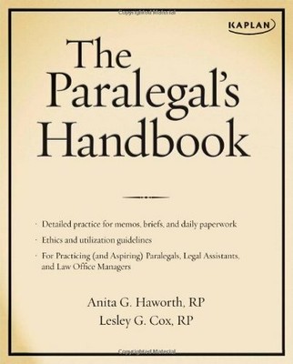 The Paralegal's Handbook: A Complete Reference for All Buch Kaplan Publishing