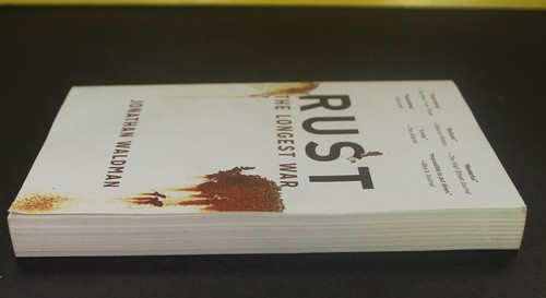 Rust : The Longest War by Jonathan Waldman (2016, Trade Paperback) for ...