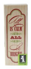 Inkadinkado All is Calm, All is Bright Christmas Greeting Wooden Rubber Stamp