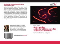 Jasmina Stojiljkovic | Actividades Antimicrobianas De Los Aceites Esenciales