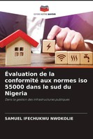 ÉValuation De La Conformité Aux Normes Iso 55000 Dans Le Sud Du Nigeria Nwokolie