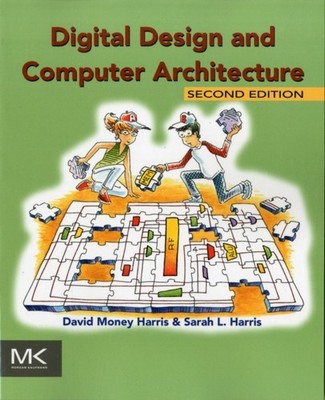 DIGITAL DESIGN & COMPUTER ARCHITECTURE by David Associate Professor of