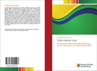Soraya Avelino De Moura | Tudo Menos Lula | Taschenbuch | Portugiesisch (2019)