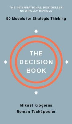 Decision Book : Fifty Models for Strategic Thinking, Hardcover by Krogerus, M...