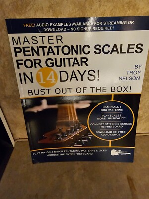 Master Pentatonic Scales For Guitar in 14 Days by Troy Nelson