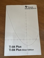TI-84 Plus  Silver Edition Texas Instruments User Manual 2005- 216 Pgs - Used