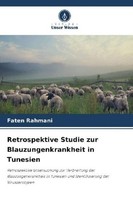 Retrospektive Studie Zur Blauzungenkrankheit In Tunesien Faten Rahmani