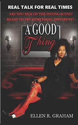 A GOOD THING By Ellen R Graham **BRAND NEW**