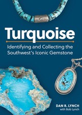 Turquoise: Identifying And Collecting The Southwest's Iconic...