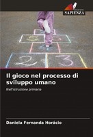 Il Gioco Nel Processo Di Sviluppo Umano Nell'istruzione Primaria HoráCio Buch